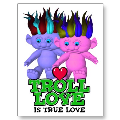 Name:  troll_love_is_true_love_postcard-p239334078490526658z85wg_400.jpg
Views: 323
Size:  41.7 KB