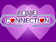 Name:  Love_Connection.jpg
Views: 99
Size:  9.3 KB