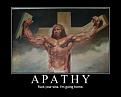 Click image for larger version

Name:	Apathy.jpg
Views:	98
Size:	26.5 KB
ID:	29106764